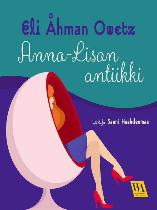 Titeldetaljer för Anna-Lisan antiikki av Eli Åhman Owetz - Tillgänglig